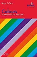 E-Book (pdf) Colours (Activities for 3-5 Year Olds) von Irene Yates