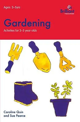 E-Book (pdf) Gardening (Activities for 3-5 Year Olds) von Caroline Quin