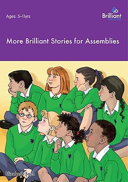 E-Book (epub) More Brilliant Stories for Assemblies von Elizabeth Sach