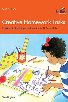 eBook (epub) Creative Homework Tasks 9-11 Year Olds de Giles Hughes