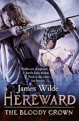 Couverture cartonnée Hereward: The Bloody Crown de James Wilde
