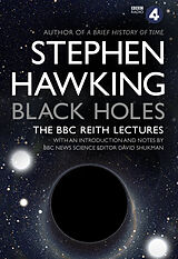 Kartonierter Einband Black Holes: The Reith Lectures von Stephen Hawking