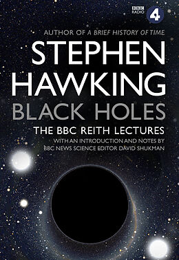 Kartonierter Einband Black Holes: The Reith Lectures von Stephen Hawking