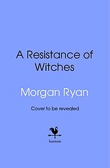 Livre Relié A Resistance of Witches de Morgan Ryan