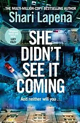 Kartonierter Einband She Didn't See It Coming von Shari Lapena