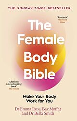 Couverture cartonnée The Female Body Bible de Emma Ross, Baz Moffat, Bella Smith