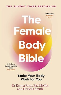 Couverture cartonnée The Female Body Bible de Emma Ross, Baz Moffat, Bella Smith