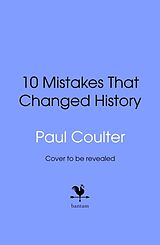 Livre Relié 10 Mistakes That Changed History de Paul Coulter