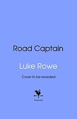 Livre Relié Road Captain de Luke Rowe