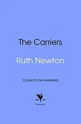 Fester Einband The Carrier von Newton Ruth
