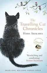 Kartonierter Einband The Travelling Cat Chronicles von Hiro Arikawa