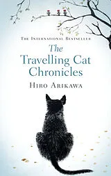 Fester Einband The Travelling Cat Chronicles von Hiro Arikawa