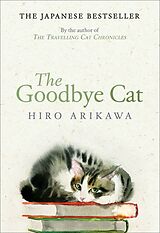 Couverture cartonnée The Goodbye Cat de Hiro Arikawa