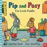 Kartonierter Einband Pip and Posy: The Little Puddle von Camilla Reid