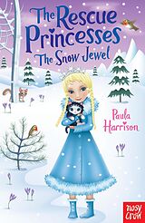 eBook (epub) The Rescue Princesses: The Snow Jewel de Paula Harrison