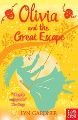 eBook (epub) Olivia and the Great Escape de Lyn Gardner