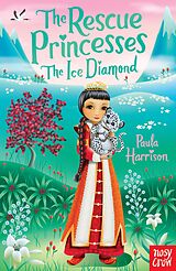 E-Book (epub) The Rescue Princesses: The Ice Diamond von Paula Harrison