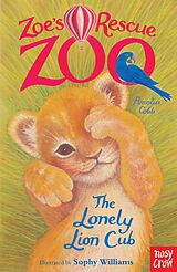 eBook (epub) Zoe's Rescue Zoo: The Lonely Lion Cub de Amelia Cobb