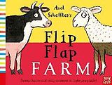 Reliure en carton indéchirable Axel Scheffler's Flip Flap Farm de Nosy Crow Ltd