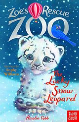 eBook (epub) Zoe's Rescue Zoo: The Lucky Snow Leopard de Amelia Cobb