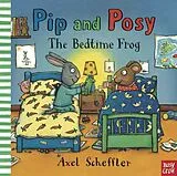 Kartonierter Einband Pip and Posy: The Bedtime Frog von Camilla Reid