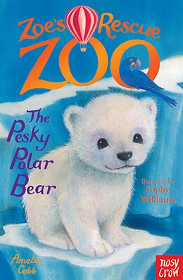 eBook (epub) Zoe's Rescue Zoo: The Pesky Polar Bear de Amelia Cobb