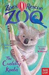 E-Book (epub) Zoe's Rescue Zoo: The Cuddly Koala von Amelia Cobb