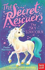 eBook (epub) The Secret Rescuers: The Sky Unicorn de Paula Harrison