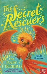 eBook (epub) The Secret Rescuers: The Baby Firebird de Paula Harrison