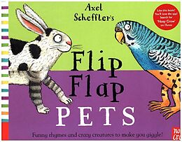 Reliure en carton indéchirable Axel Scheffler's Flip Flap Pets de Axel Scheffler