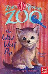 eBook (epub) Zoe's Rescue Zoo: The Wild Wolf Pup de Amelia Cobb