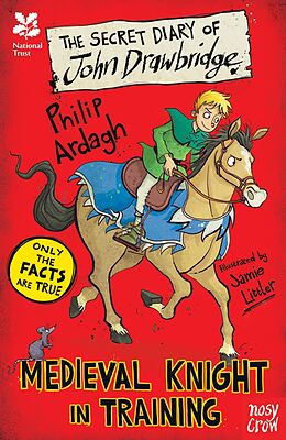 eBook (epub) National Trust: The Secret Diary of John Drawbridge, a Medieval Knight in Training de Philip Ardagh