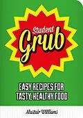 E-Book (epub) Student Grub von Alastair Williams