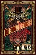 E-Book (epub) Infernal Devices von K. W. Jeter