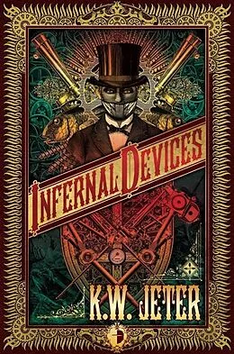 E-Book (epub) Infernal Devices von K. W. Jeter