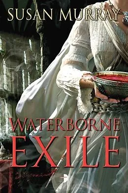E-Book (epub) Waterborne Exile von Susan Murray