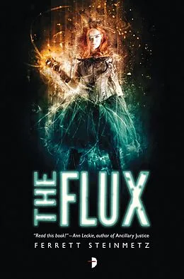 E-Book (epub) The Flux von Ferrett Steinmetz