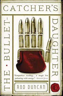 E-Book (epub) The Bullet-Catcher's Daughter von Rod Duncan