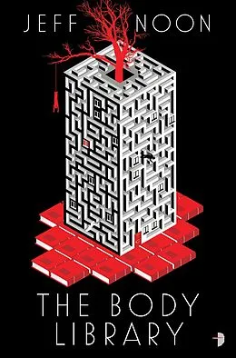 E-Book (epub) The Body Library von Jeff Noon