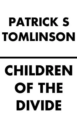 ePUB Children of the Divide von Patrick S. Tomlinson