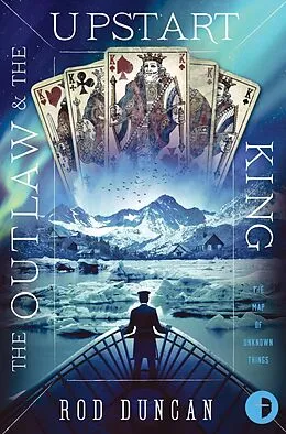 E-Book (epub) The Outlaw and the Upstart King von Rod Duncan