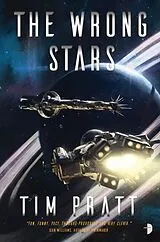 Kartonierter Einband (Kt) The Wrong Stars von Tim Pratt