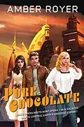 E-Book (epub) Pure Chocolate von Amber Royer