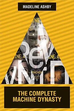 E-Book (epub) The Machine Dynasty Omnibus von Madeline Ashby