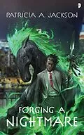 E-Book (epub) Forging a Nightmare von Patricia A. Jackson