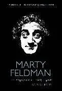 Fester Einband Marty Feldman: The Biography of a Comedy Legend von Ross Robert