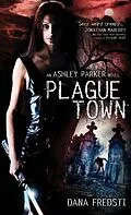 E-Book (epub) Plague Town von Dana Fredsti