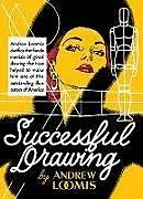 Fester Einband Successful Drawing von Loomis Andrew
