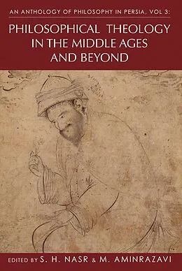 E-Book (pdf) An Anthology of Philosophy in Persia, Vol. 3 von S. H. Nasr, Mehdi Aminrazavi