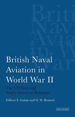 E-Book (pdf) British Naval Aviation in World War II von Gilbert S Guinn, G H Bennet